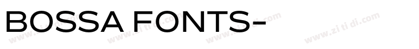 BOSSA FONTS字体转换